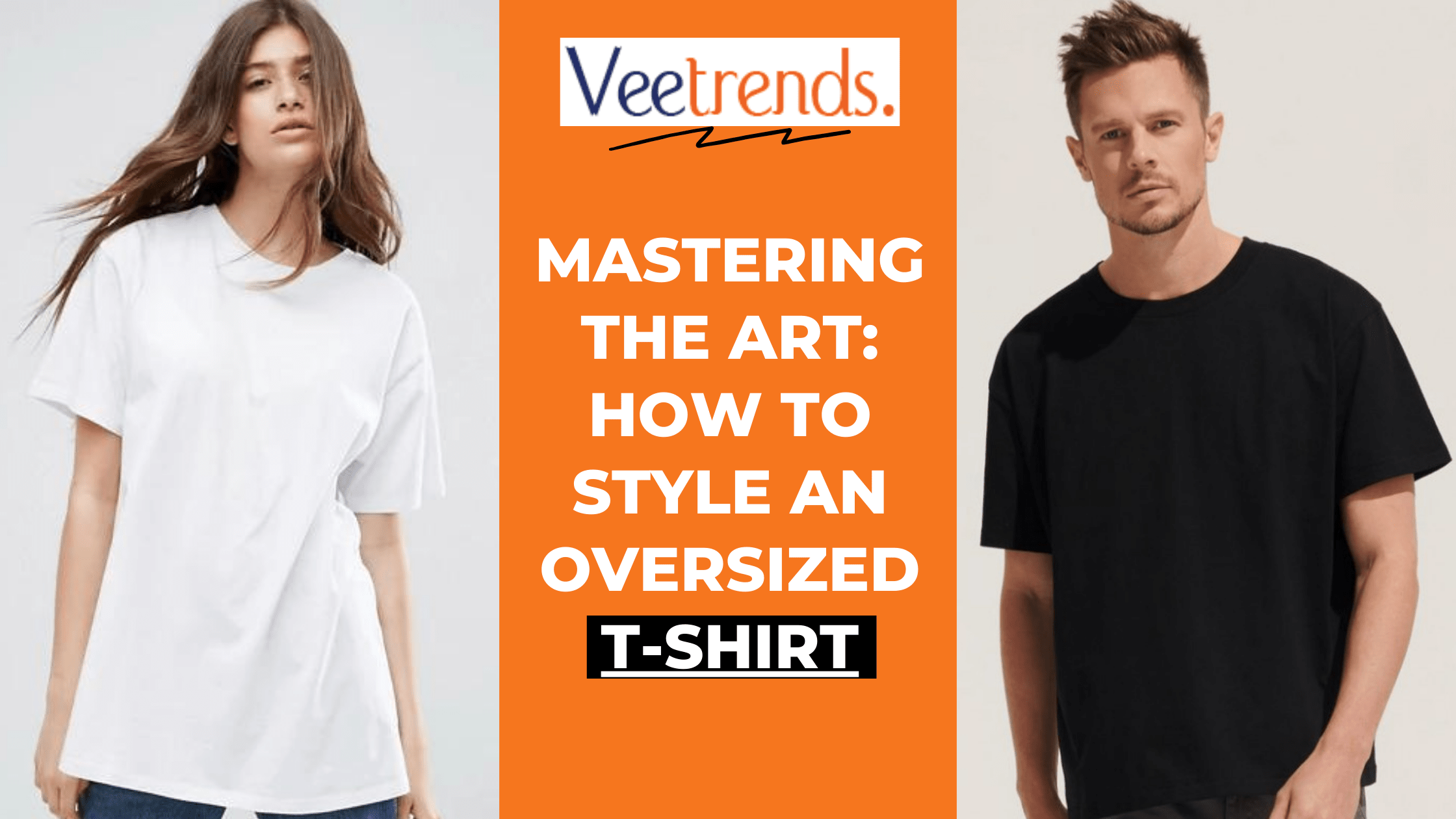 Mastering The Art: How To Style An Oversized T-Shirt