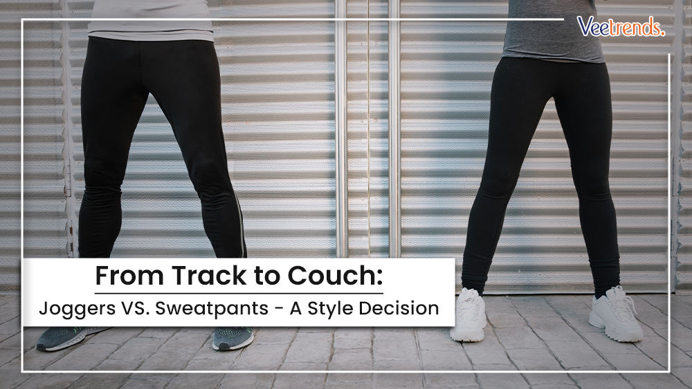 Joggers VS Sweatpants Explained: Understanding the Distinctions